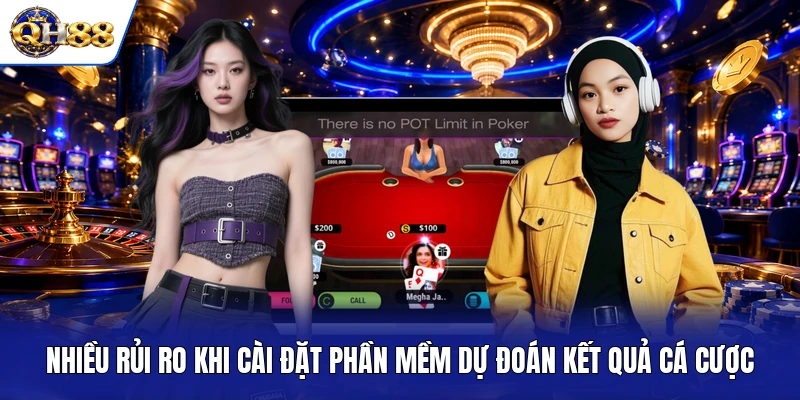 Nhiều rủi ro khi cài đặt phần mềm dự đoán kết quả cá cược